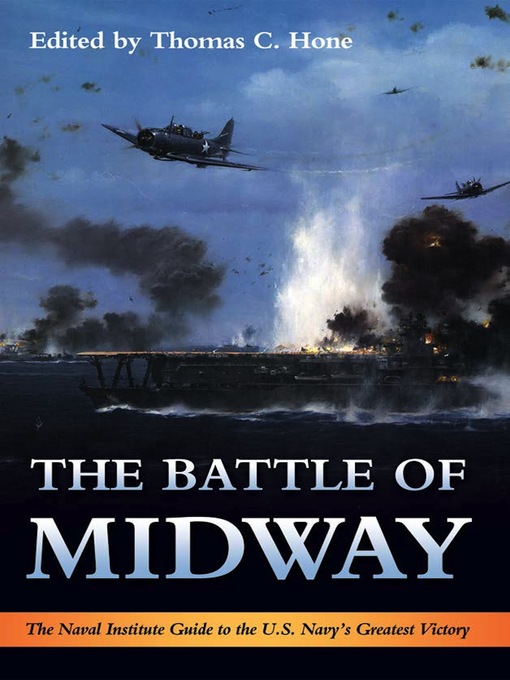 Title details for The Battle of Midway by Thomas C Hone - Wait list